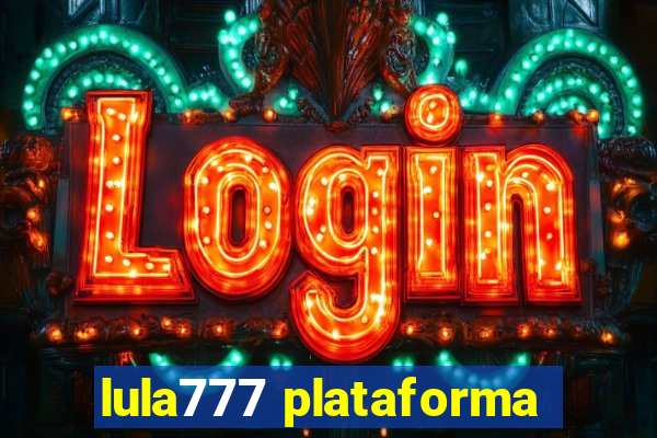 lula777 plataforma